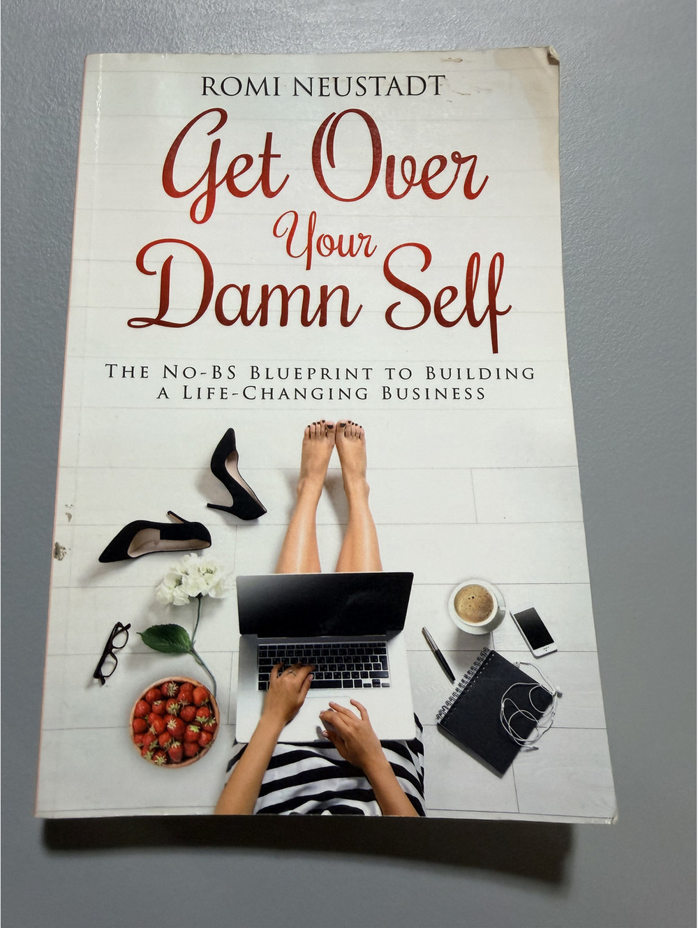 Get Over Your Damn Self Romi Neustadt Direct Sales Network Marketing Paperback